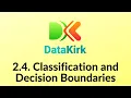 2 4 Classification and Decision Boundaries