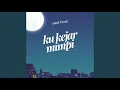 Ku Kejar Mimpi
