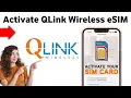 How To Activate QLink Wireless eSIM 2025