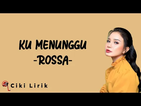 Download MP3 Rossa - Ku Menunggu | Lirik Lagu