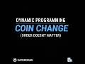 Coin Change Problem HackerRank Solution Dynamic Programming Explained Order Does Not Matter