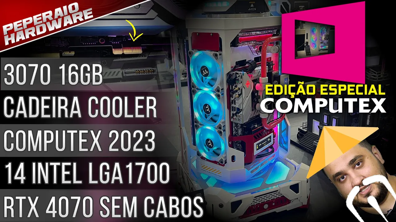 Resumão – Especial Computex / 14th Intel LGA1700 / 3070 8GB vs 16GB / RTX sem cabos / Cooler Cadeira