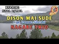 Download Lagu KARAOKE DISON MAI SUDE NAGABE TRIO NADA COWOK