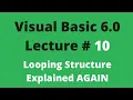Lecture 10 Visual Basic 6 0 Looping Structure Explained