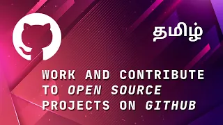 How to Work and Contribute to Existing project Open Source on GitHub