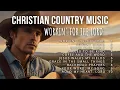 Download Lagu ✨WORKIN’ FOR THE LORD✨ CHRISTIAN COUNTRY MUSIC with lyrics | COUNTRY WORSHIP SONGS