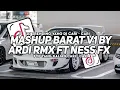 Lagu DJ MASHUP BARAT V1 BY ARDI RMX FT NESS FX || DJ MENGKANE TERBARU 