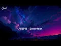 Download Lagu AKB48 - Seventeen - Lirik
