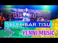Download Lagu selembar tisu cover Yenni music bersaudara