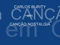 CARLOS BURITY - Canção Nostalgia