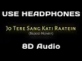 Download Lagu Jo Tere Sang 8D AUDIO |  Blood Money | Kunal Khemu | Amrita Puri | Mia Uyeda