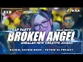 DJ BROKEN ANGEL TRAP PARTY MIDLE NROTOK ‼️ANDALAN NEW CREATIVE JEMBER | SPESIAL MIDLE NULUP
