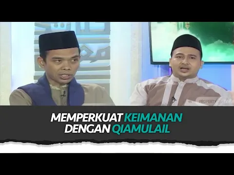 [FULL] Memperkuat Keimanan dengan Qiyamul Lail | Indahnya Ramadhan