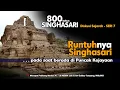 Download Lagu Runtuhnya Kerajaan Singhasari-Sejarah Singhasari 800tahun Seri  7