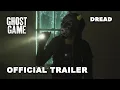 Lagu Ghost Game (2024) Official Trailer