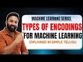 Encoding in Machine Learning Explained in Telugu Label Encoding vs One-Hot Encoding Sangeeth