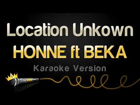Download MP3 HONNE ft. BEKA - Location Unknown (Karaoke Version)