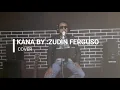 Lagu KHANA - COVER - ZUDIN FERGUSON