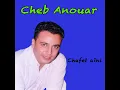 Ya rite - Cheb Anouar