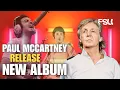 Download Lagu Shows No Signs of Slowing Down: Paul Mccartney Release New Album And Tour UK