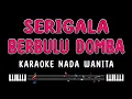 Download Lagu SERIGALA BERBULU DOMBA - Karaoke Nada Wanita [ EVIE TAMALA ]