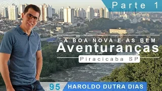 Haroldo Dutra Dias -1ª parte - "A Boa Nova e as Bem Aventuranças"
