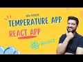 Temperature Calculator App in React App Temperature App React Tutorials in Hindi