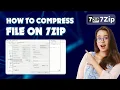 How to compress files with 7zip 2024 File Compression Made Easy