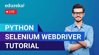 Python Selenium Webdriver Tutorial Python Selenium Tutorial Selenium Edureka Live