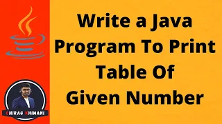 16 Java Program To Print Table Of Given Number Java For Loop