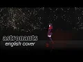 Lagu [MV] Astronauts ♡ English Cover【rachie】 アストロノーツ + Lyrics Effect