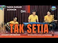 Download Lagu Tak setia karaoke nada cowok Dm Versi dangdut bajidor