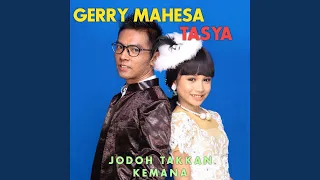 Download Jodoh Tak Kan Kemana (feat. Gerry Mahesa) MP3