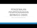 Python OOP 01 Pengenalan Pemprograman Berbasis Objek