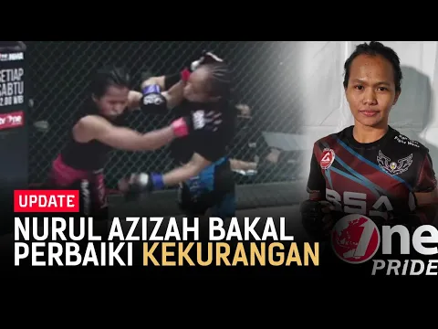 Dikalahkan Dwi Retno, Nurul Azizah Bakal Perbaiki Berat Badan & Daya Tahan | One Pride Update