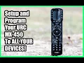 Setup And Program Your URC MX-450 Universal Remote to ANY Device