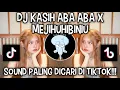 Download Lagu DJ KASIH ABA ABA X MEJIKUHIBINIU | SOUND VIRAL DI TIKTOK ‼️
