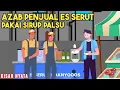 AZAB PENJUAL ES SERUT PAKAI SIRUP PALSU! SIPIRA EPISODE 83! | SINETRON AZAB
