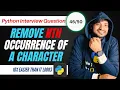 How To Remove Nth occurrence of the character from a string Python Interview question Most asked