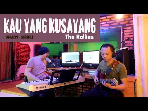 Download MP3 KAU YANG KUSAYANG - The Rollies - COVER by Lonny