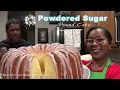 Powdered Sugar Pound Cake or Confectioners Sugar This One Was Kinda Interesting