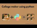 Collage Maker Using Python