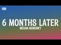 Download Lagu Megan Moroney - 6 Months Later (Lyrics)