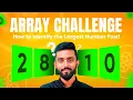 Find the Largest Element in an Array MNC Interview Essentials