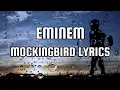 Download Lagu Eminem - Mockingbird lyrics