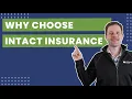 Why Intact Insurance May Be Your Best Insurance Option