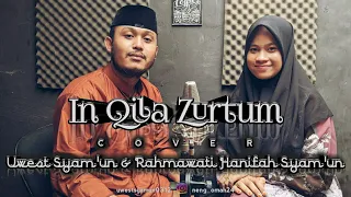 Download IN QILA ZURTUM [COVER] UWEST SYAM'UN \u0026 RAHMAWATI HANIFAH SYAM'UN MP3