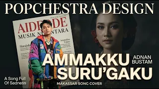 ammaku surugaku adnan bustam cover lagu makassar aide musik nusantara