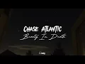 Beauty In Death [Lyrics] - Chase Atlantic