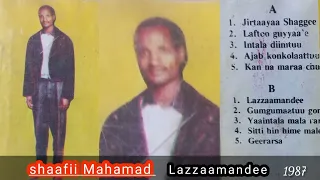 Shaafii Mahamad ሻፊ መሐመድ Lazzaamandee 1987 E C Ethiowork  Shaafii Mahamad ሻፊ መሐመድ Lazzaamandee 1987 E C Ethiowork